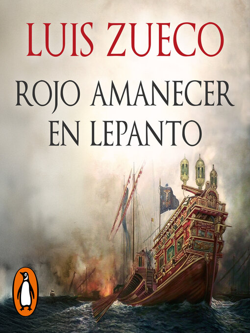 Title details for Rojo amanecer en Lepanto by Luis Zueco - Available